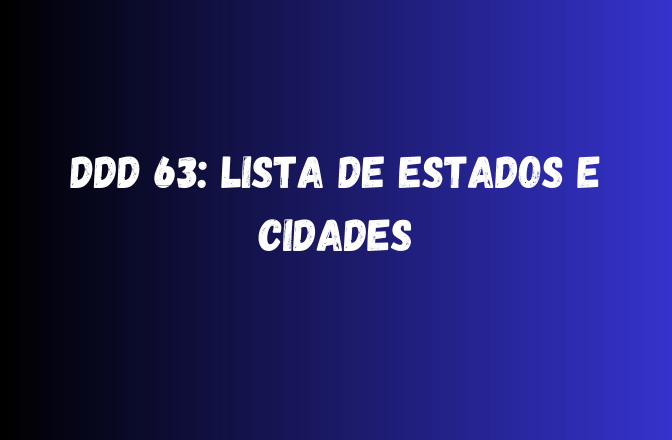 DDD 63: Lista de Estados e Cidades