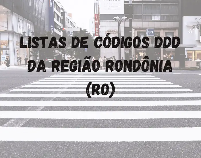 Listas de Códigos DDD da Região Rondônia (RO)